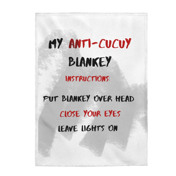 "My Anti-Cucuy Blankey"- Velveteen Plush Blanket