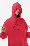 "Latina- Need I say more?" Hoodie