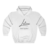 "Latina- Need I say more?" Hoodie